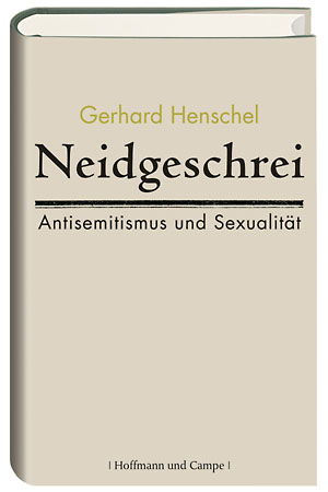 Gerhard Henschel - Neidgeschrei