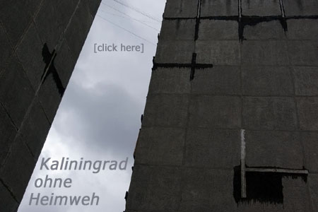Kaliningrad ohne Heimweh [click here]