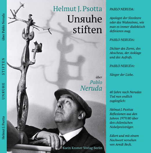 H.J. Psotta - Unruhe stiften - über Pablo Neruda